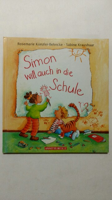 Knzler-Behncke, Rosemarie, Sabine Kraushaar und Rosemarie Knzler- Behncke: Simon will auch in die Schule gehen. 1. Auflage.