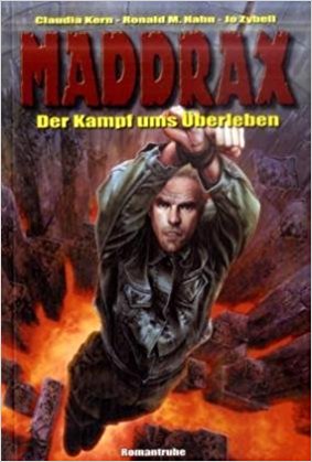 Kern, Claudia   : Maddrax; Teil: Bd. 17., Der Kampf ums berleben : drei Romane. 1. Auflage
