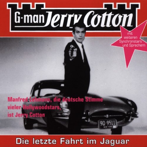 Jerry Cotton : Hrbuch : - Cotton, Jerry 5   : Die Letzte Fahrt im Jaguar