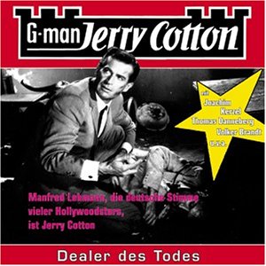 Jerry Cotton : Hrbuch : - Cotton, Jerry   : Dealer des Todes : Jerry Cotton Folge 10