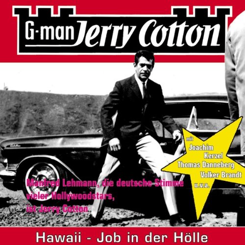 Jerry Cotton : Hrbuch : - Cotton, Jerry   : Hawaii-Job in der Hlle : Jerry Cotton Folge 11