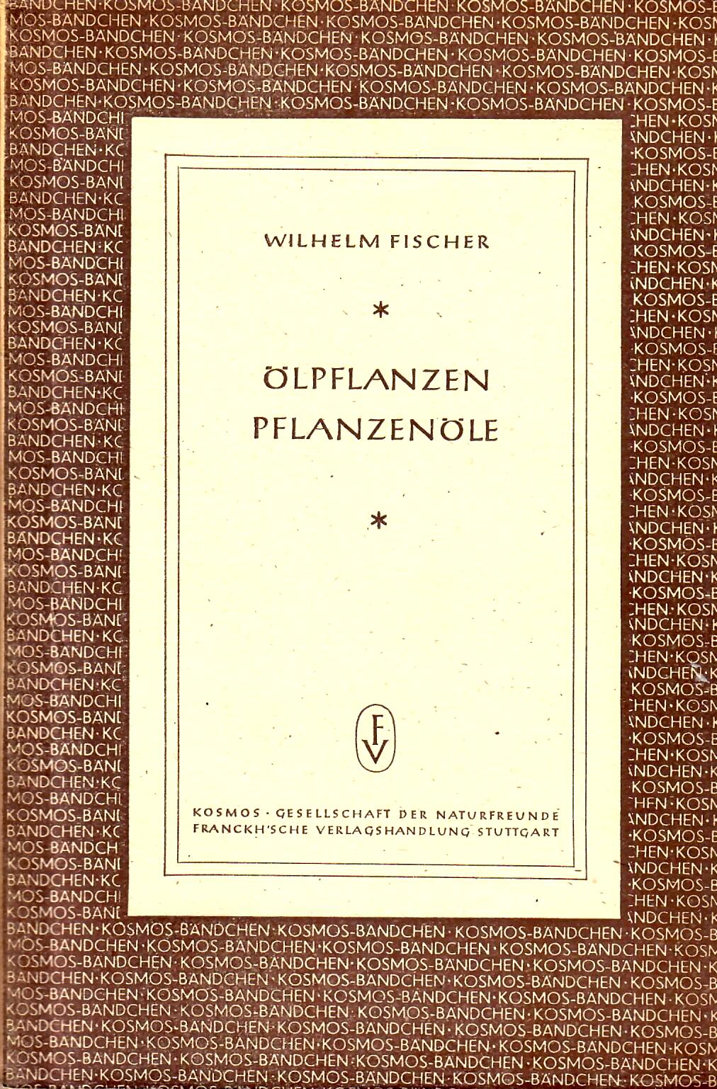 Fischer, Wilhelm   : lpflanzen Pflanzenle : Kosmos-Gesellschaft der Naturfreunde : Stuttgart 1948 : 80 Seiten : sehr guter Zustand : aus dem Nachlass von Dr. Ivan Diehl