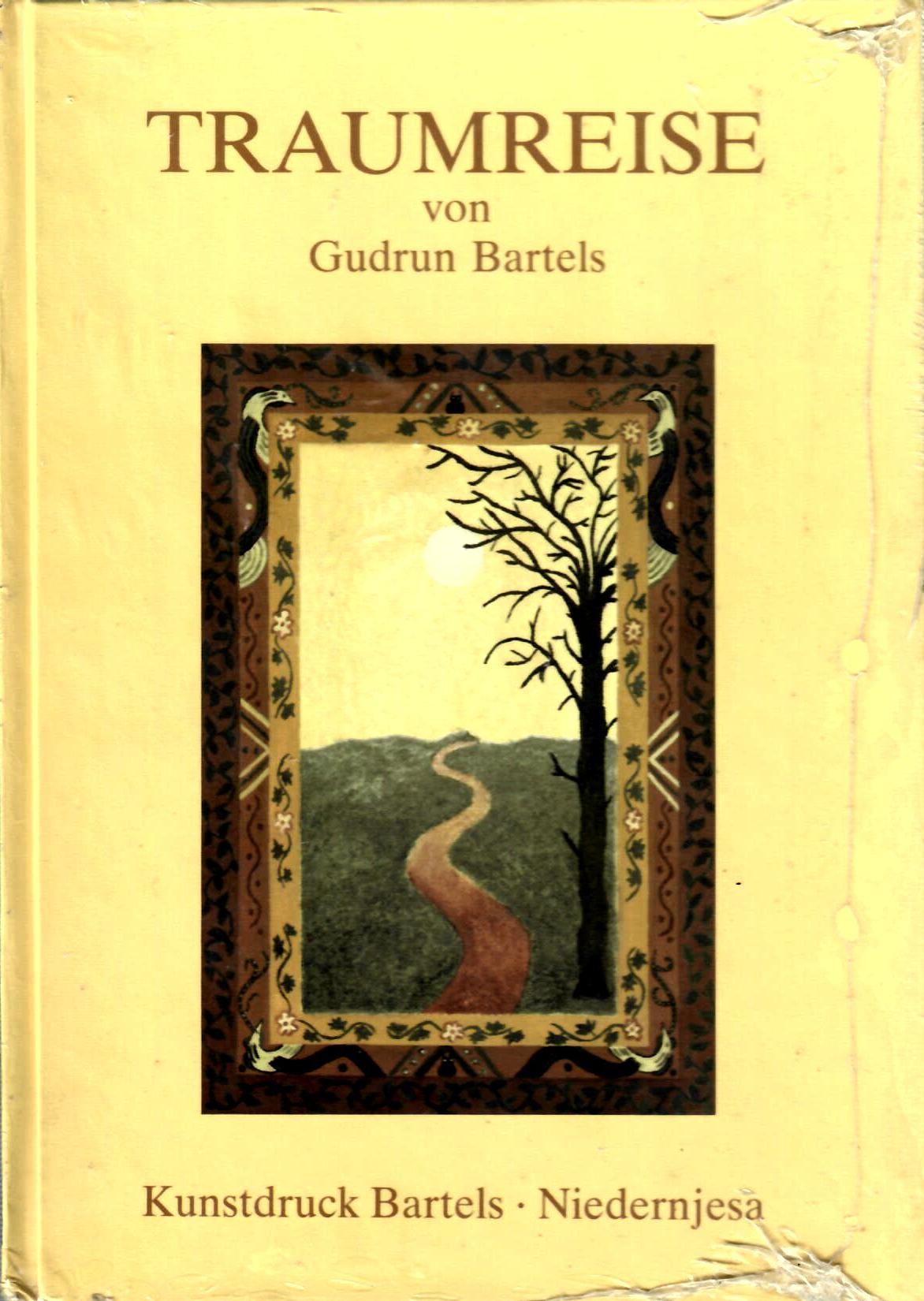 Bartels, Gudrun   : Traumreise : Kunstdruck Bartels Niedernjesa 1982 : 32 Seiten : Neu von Gudrun Bartels