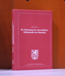 Bleicher, Wilhelm:  Die Bedeutung der eisenzeitlichen Hhlenfunde des Hnnetals. Ein Beitrag zur Ur- und Frhgeschichte des nrdlichen Sauerlandes. (Altenaer Beitrge ; Bd. 19) 