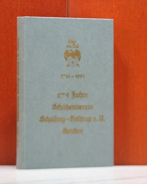 Tombusch, Hans:  Stur un Tr 1716 - 1991. 275 Jahre Schtzenverein Schlling-Holtrup e. V., Senden. 
