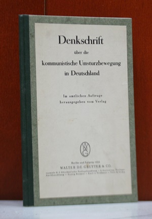   Denkschrift ber die kommunistische Umsturzbewegung in Deutschland. Im amtlichen Auftrage herausgegeben vom Verlag. 