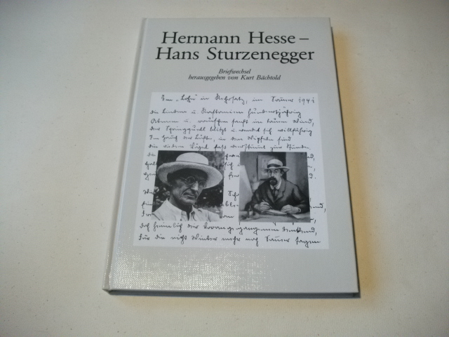 Hermann Hesse. Hans Sturzenegger. Briefwechsel. - Bächtold, Kurt (Hg.)