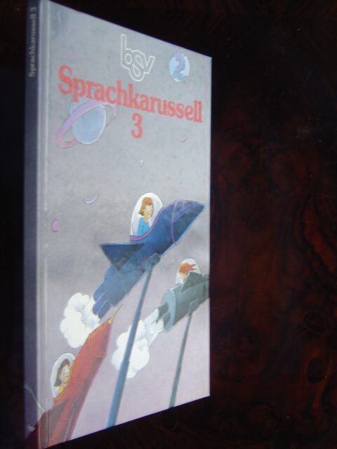 bsv Sprachkarussel 3. Sprachbuch für Grundschulen. Mit vielen farbigen Illustrationen von Margit Pawle. - Neumann, Hans-Joachim.