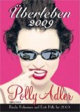 Polly Adler Buchkalender: Überleben 2009.  1. Aufl. - Hager, Angelika;