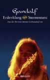 Erdenklang - Sternentanz: Aus der Partitur meiner Lebenssinfonie. [Buch und CD]. - Gandalf [d.i.: Heinz Strobl];