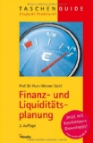 Finanz- und Liquiditätsplanung. (= ReiheTaschenGuide ; 146). 2., überarb. Aufl. - Stahl, Hans-Werner;