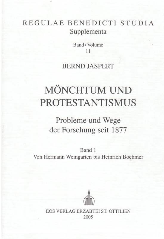 Mönchtum und Protestantismus. 2 Bände