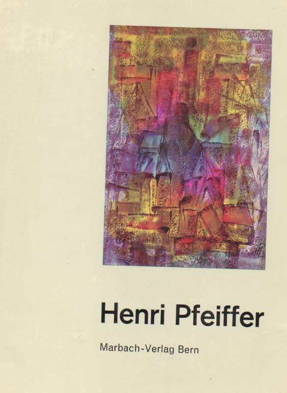 Henrie Pfeiffer . Ausgewählte Werke aus den Jahren 1926 - 1932