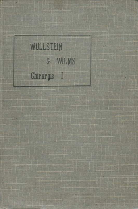 Prof. Wullstein und Prof. Willms (Hrsg.): Lehrbuch der Chirurgie. Zweite, umgearbeitete Auflage