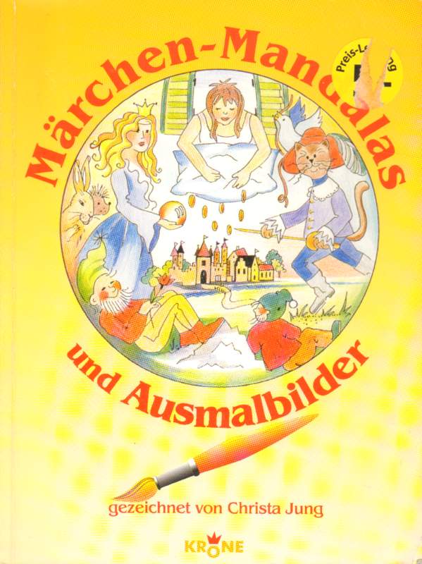 Märchen-Mandalas und Ausmalbilder.  1. Auflage - Jung, Christa