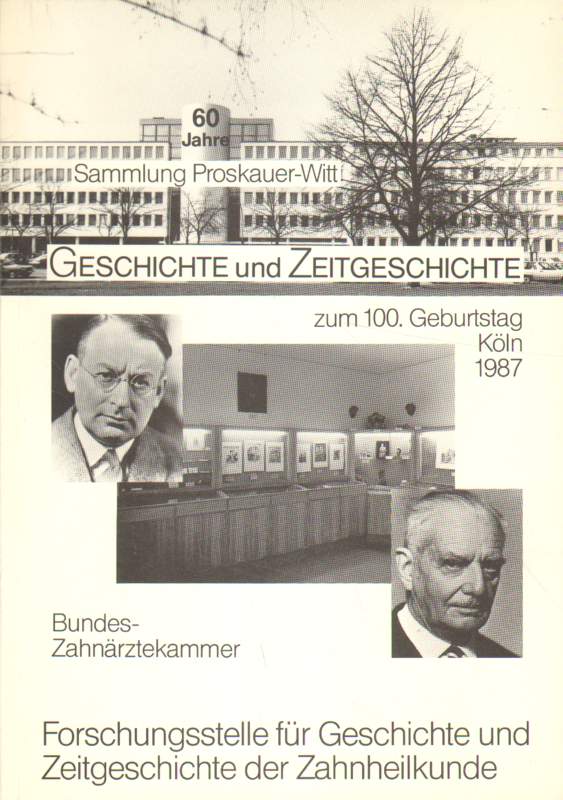 Geschichte und Zeitgeschichte. 60 Jahre Sammlung Proskauer / Witt zum 100. Geburtstag von Curt Proskauer und Fritz H. Witt, Köln, 1987.
