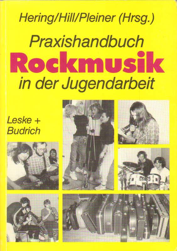 Praxishandbuch Rockmusik in der Jugendarbeit.