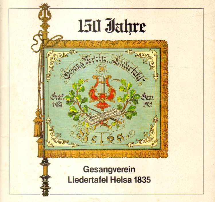 150 Jahre Gesangsverein Liedertafel Helsa 1835.