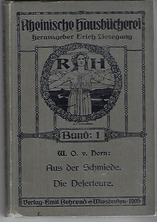 Aus der Schmiede. Die Deserteure. Ausgewählte Erzählungen, Band 1 bis 4. Rheinische Hausbücherei - Band 1.