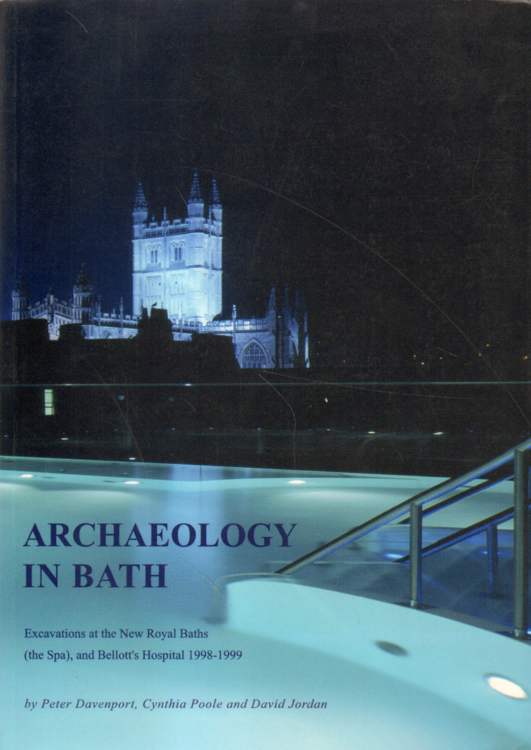  Excavations at the New Royal Baths (the Spa), and Bellott's Hospital 1998-1999.