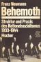 Behemoth. Struktur und Praxis des Nationalsozialismus 1933-1944.   7. - 8. Tausend - Franz Neumann