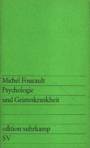 Foucault, Michael: Psychologie und Geisteskrankheit. 1. - 8. Tausend