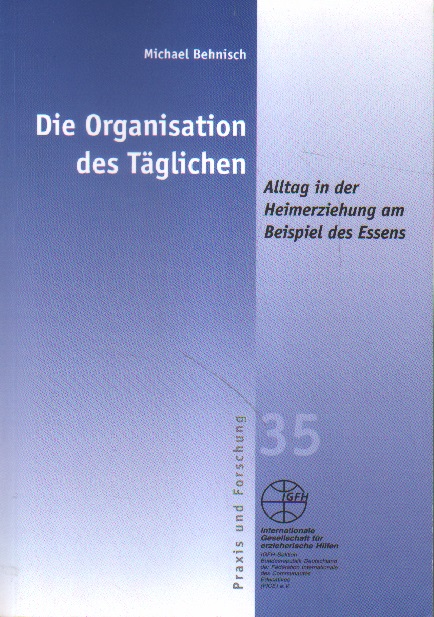 Behnisch, Michael: Die Organisation des Täglichen.