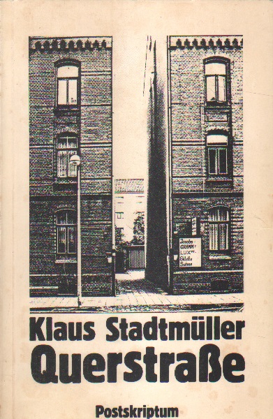 Querstraße. - Stadtmüller, Klaus