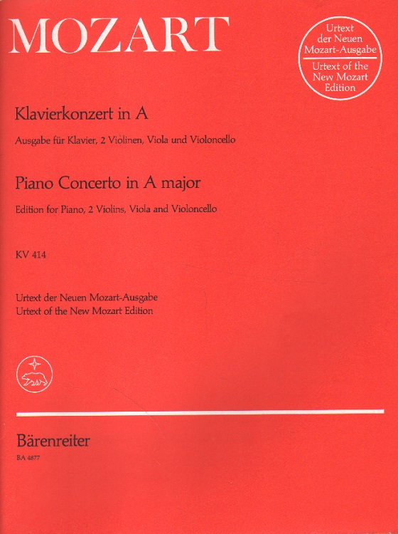 Wolfgang Amadeus Mozart. Klavierkonzert in A. Ausgabe für Klavier, 2 Violinen, Viola und Violoncello. Piano Concerto in A major. Edition for Piano, 2 Violins, Viola and Violoncello.