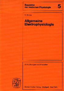 Allgemeine Elektrophysiologie.  1. Auflage. - Richter, Klaus