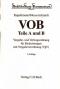 VOB. Teile A und B. Vergabe- und Vertragsordnung für Bauleistungen mit Vergabeverordnung (VgV).   3. Auflage. - Klaus Dieter ; Kapellmann, Burkhard Messerschmidt