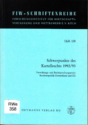 Schwerpunkte des Kartellrechts 1992/93. Referate des Einundzwanzigsten FIW-Seminars 1993.