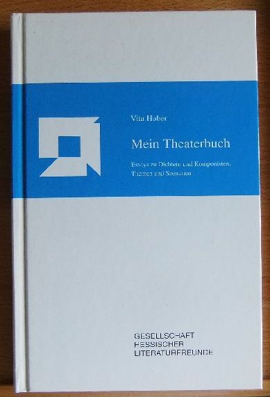 Huber, Vita:  Mein Theaterbuch. 
