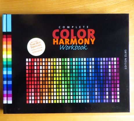 Complete Color Harmony Workbook. A Workbook and Guide to creative Color Combinations