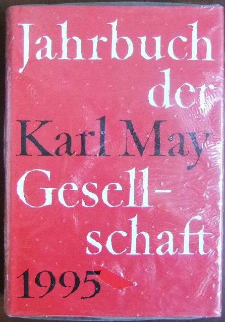 Roxin, Claus, Helmut Schmiedt und Hans. Wollschlger:  Jahrbuch der Karl - May- Gesellschaft 1995 