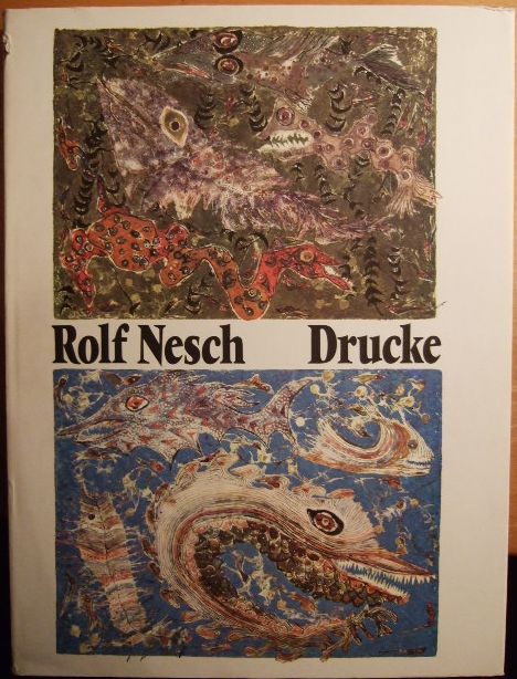 Nesch, Rolf:  Drucke. 