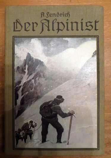 Fendrich, A.:  Der Alpinist 