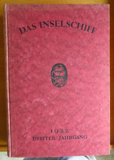 Bogeng, G. A. E., Stefan Zweig Arthur Schurig u. a.:  Das Inselschiff. Dritter Jahrgang. 