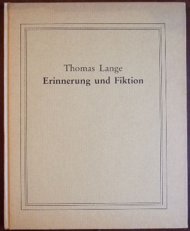 Lange, Thomas:  Erinnerung und Fiktion. 
