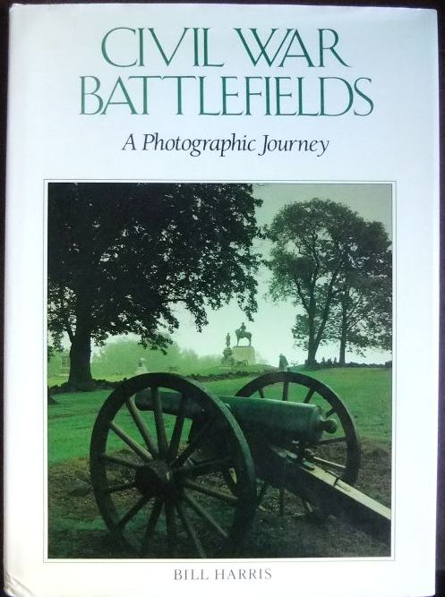 Harris, Bill:  Civil War Battlefields. 