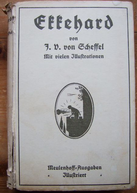 Scheffel, Joseph Victor von:  Ekkehard : Eine Geschichte aus dem 10. Jh. 