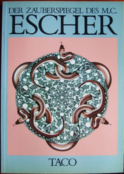 Ernst, Bruno:  Der Zauberspiegel des Maurits Cornelis Escher. 