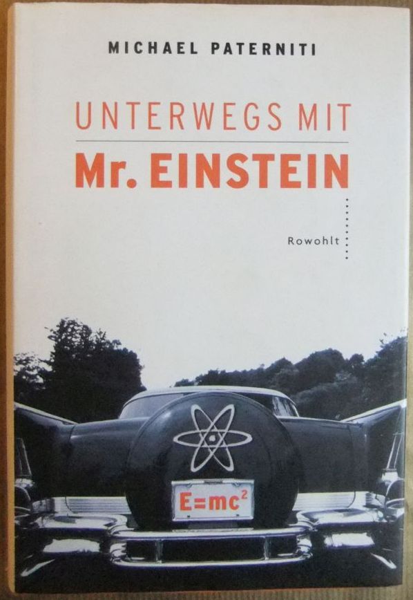 Unterwegs mit Mr. Einstein. Dt. von Hainer Kober 1. Aufl. - Paterniti, Michael