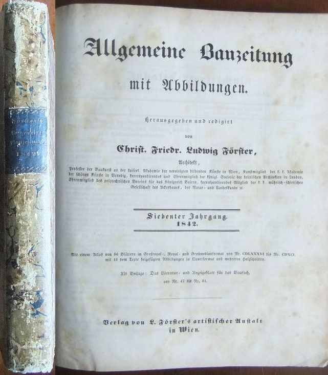 Frster, Christ. Friedr. Ludwig (Hrsg.):  Allgemeine Bauzeitung mit Abbildungen. 