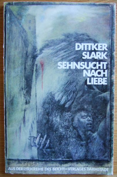 Slark, Dittker:  Sehnsucht nach Liebe : Gedichte. 