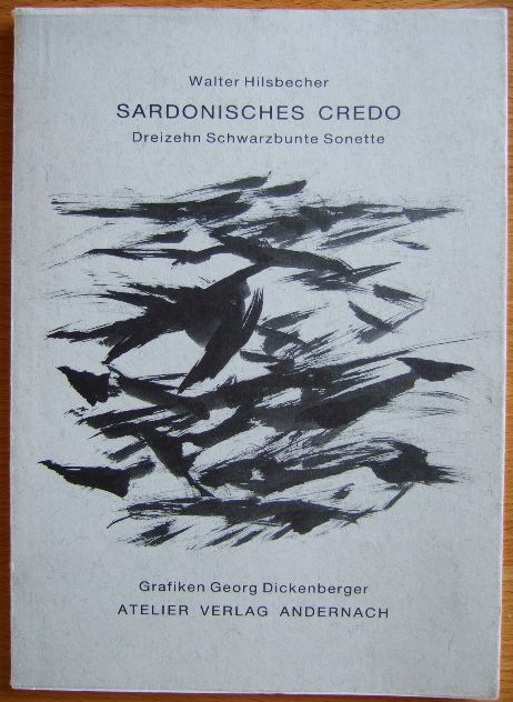 Hilsbecher, Walter :  Sardonisches Credo. Dreizehn Schwarzbunte Sonette 
