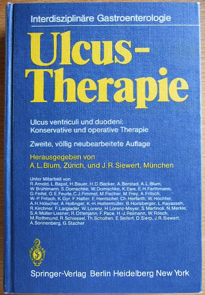 Blum, Andr L.:  Ulcus-Therapie : ulcus ventriculi u. duodeni , konservative u. operative Therapie. 