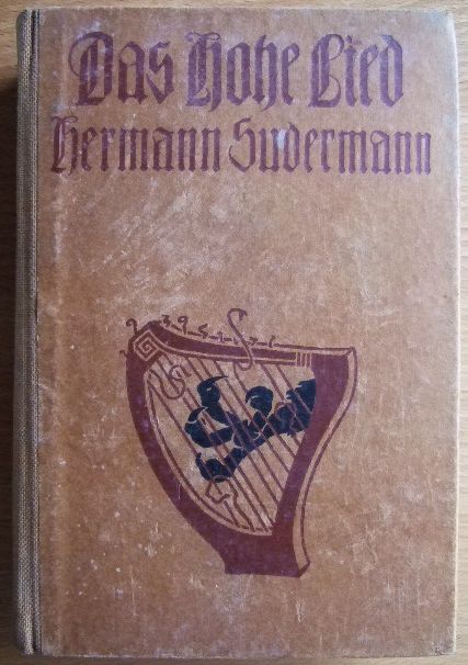 Sudermann, Hermann:  Das Hohe Lied : Roman. 