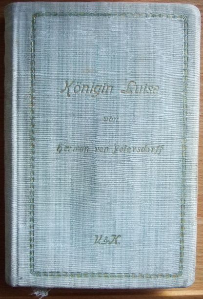 Petersdorff, Herman von.:  Knigin Luise. 