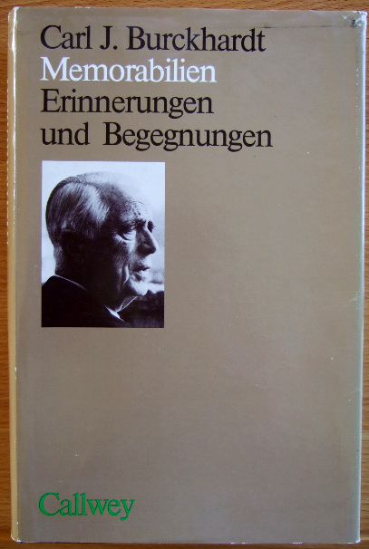 Memorabilien : Erinnerungen u. Begegnungen. Carl J. Burckhardt 3. Aufl.